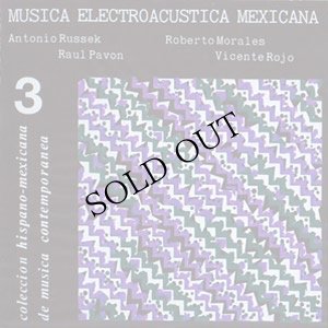 画像1: Antonio Russek - Raul Pavon - Roberto Morales "Musica Electroacustica Mexicana" [CD-R]