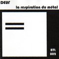 Deuf "La Respiration du Metal" [CD-R]
