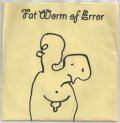 Fat Worm Of Error "Double Headed Baby - Anglo Sox" [7"]