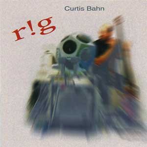 画像1: Curtis Bahn "r!g" [CD]