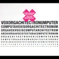 Charlemagne Palestine + Joachim Montessuis "Voxorgachitectronumputer" [CD]