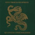Five Thousand Spirits "Quantum Consciousness" [CD]