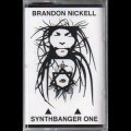Brandon Nickell "Synthbanger One" [Cassette]