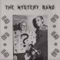 The Mystery Band "Rebels Without Applause" [7"]