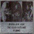 Bipolar Joe - The Sleep Sessions - Vilgoc "Bez Kontroli 2008" [CD-R]