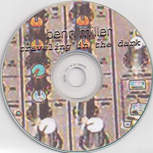 画像2: Ben Miller "Traveling in The Dark" [CD-R]