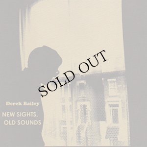 画像1: Derek Bailey "New Sights, Old Sounds (Solo Live)" [2CD]