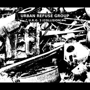 画像1: Urban Refuse Group "U.R.G. 3 (Collision)" [CD-R]