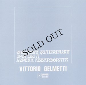 画像1: Vittorio Gelmetti "Organum Quadruplum - Ipotesi a - L'opera abbandonata" [CD-R]