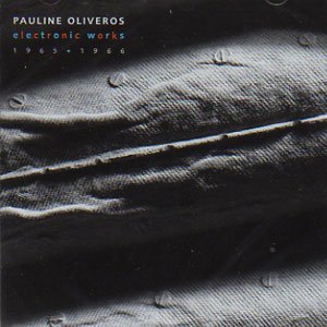 画像1: Pauline Oliveros "Electronic Works 1965 + 1966" [CD]