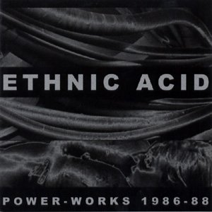 画像1: Ethnic Acid "Power-Works 1986-88" [2CD]