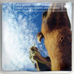 画像1: Robert Curgenven With Chris Howden "Alice Springs, Central Australia" [CD-R]