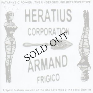 画像1: Heratius / Armand Frigico "Pataphysic Power : The Underground Retrospective" [2CD]