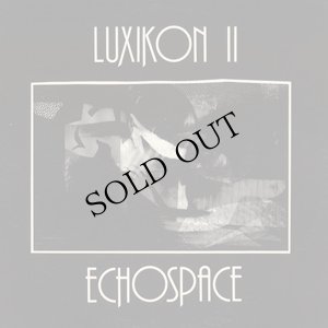画像1: Gil Trythall "Luxikon II / Echospace" [CD-R]
