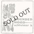 Schleimer K "Wounded Wood" [CD]