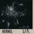 Kernel "D.R." [CD]