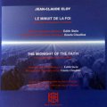 Jean-Claude Eloy "Le Minuit de la Foi - The Midnight of the Faith" [2 × CD]