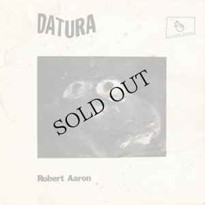 画像1: Robert Aaron "Datura / The Last Ten Minutes" [2CD-R]