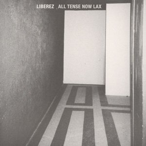 画像1: Liberez "All Tense Now Lax" [CD]