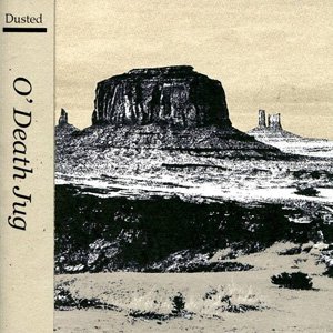 画像1: O' Death Jug "Dusted" [CD-R]