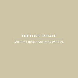 画像1: Anthony Pateras · Anthony Burr "The Long Exhale" [CD]