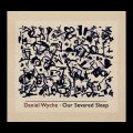 Daniel Wyche "Our Severed Sleep" [CD-R]