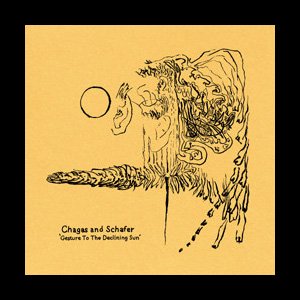 画像1: Chagas And Schafer "Gesture To The Declining Sun" [CD-R]