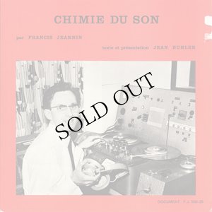画像1: Francis Jeannin, Various "Chimie Du Son, Stoeien Met Geluid" [2CD-R]