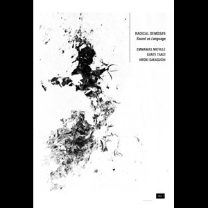 画像1: Emmanuel Mieville, Dante Tanzi, Hiroki Sakaguchi "Sound As Language" [CD-R + Booklet]