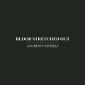 Anthony Pateras "Blood Stretched Out" [CD]