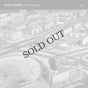 画像1: Michael Trommer "Berlin Anamnetic" [CD-R]