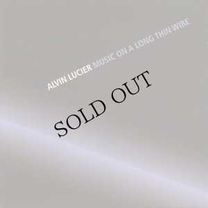 画像1: Alvin Lucier "Music on A Long Thin Wire" [CD]