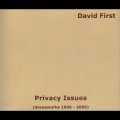 David First "Privacy Issues (Droneworks 1996-2009)" [3CD]