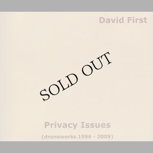 画像1: David First "Privacy Issues (Droneworks 1996-2009)" [3CD]