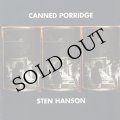 Sten Hanson "Canned Porridge" [2CD]