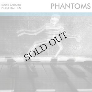 画像1: Eddie Ladoire, Pierre Bastien "Phantoms" [LP]