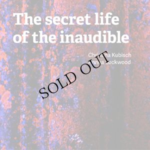 画像1: Christina Kubisch, Annea Lockwood "The Secret Life Of The Inaudible" [2CD]