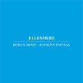 Rohan Drape, Anthony Pateras "Ellesmere" [CD]