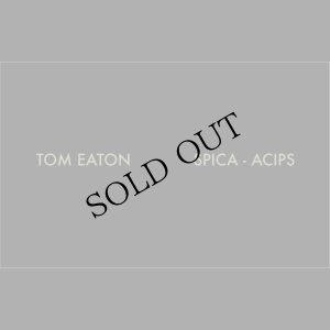 画像1: Tom Eaton "SPICA - ACIPS" [Cassette]