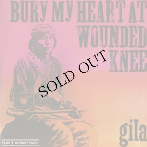 画像1: Gila "Bury My Heart At Wounded Knee" [CD]