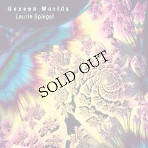 画像1: Laurie Spiegel "Unseen Worlds" [CD]
