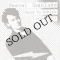Pascal Comelade "Back To Schizo (1975 - 1983)" [CD]