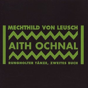 画像1: Mechthild Von Leusch "Aith Ochnal, Rungholter Tänze, Zweites Buch" [CD]