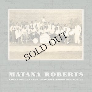 画像1: Matana Roberts "Coin Coin Chapter Two: Mississippi Moonchile" [CD]