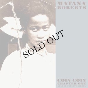 画像1: Matana Roberts "Coin Coin Chapter One: Gens De Couleur Libres" [2x10"]