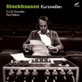 Karlheinz Stockhausen "Kurzwellen" [CD]