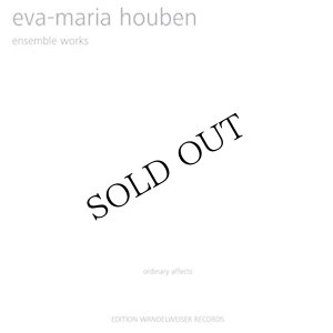 画像1: Eva-Maria Houben - Ordinary Affects "Ensemble Works" [2CD]