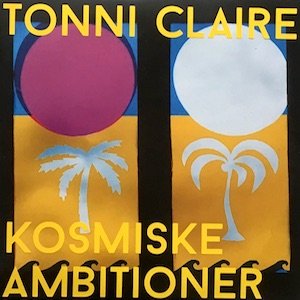 画像1: Tonni Claire "Kosmiske Ambitioner" [10"]