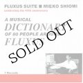 Mieko Shiomi "Fluxus Suite (A Musical Dictionary Of 80 People Around Fluxus)" [CD]