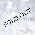 Glass Orchestra "Live From The Archive Volume One" [CD]